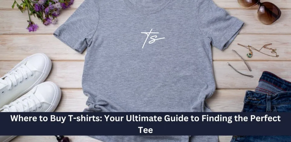 This image is for the blog Where to Buy T-shirts