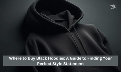 Where to Buy Black Hoodies