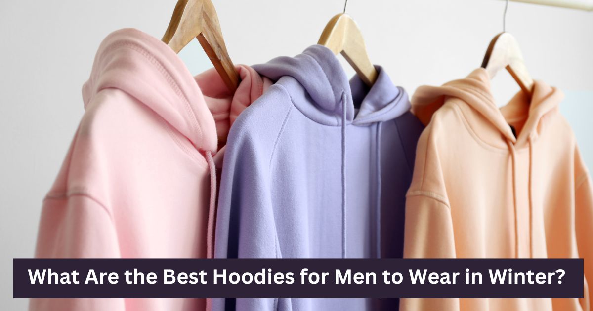 Best hoodies for cold weather on sale